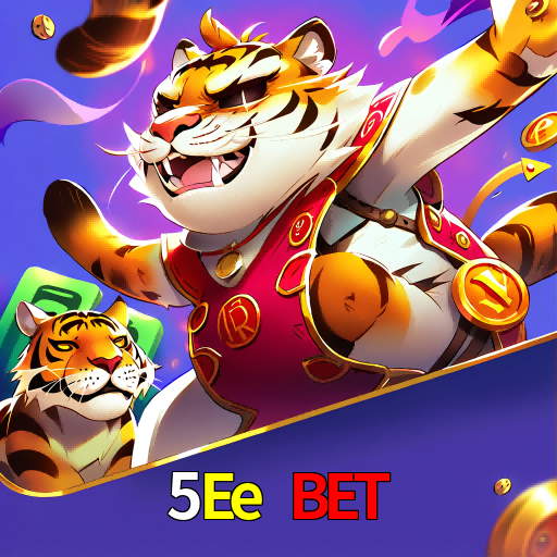  5Ee Bet